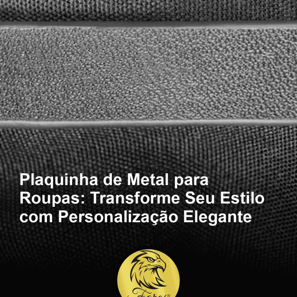plaquinha-de-metal-para-roupas-transforme-seu-estilo-com-personalizacao-elegante